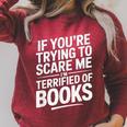 If You'Re Trying To Scare Me I'm Terrified Of Books Retro Raglan Sleeve Sweatshirt Heather Dust