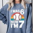 I Was 6 Now Im 7 Baseball Birthday Age 7 Comfort Colors Sweatshirt Denim