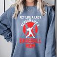 Act Like a Lady Scream Like a Baseball Mom Baseball Comfort Colors Sweatshirt Denim Act Like a Lady Scream Like a Baseball Mom Baseball Comfort Colors Sweatshirt Denim
