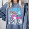 Baseball Or Bows Brother Loves You Gender Reveal Boy Or Girl Comfort Colors Sweatshirt Denim