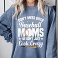 Baseball Mom We Don´t Just Look Crazy Baseball Player Comfort Colors Sweatshirt Denim Baseball Mom We Don´t Just Look Crazy Baseball Player Comfort Colors Sweatshirt Denim