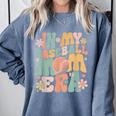 In My Baseball Mom Era Comfort Colors Sweatshirt Denim In My Baseball Mom Era Comfort Colors Sweatshirt Denim