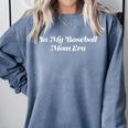 In My Baseball Mom Era Cute Sports Comfort Colors Sweatshirt Denim In My Baseball Mom Era Cute Sports Comfort Colors Sweatshirt Denim