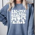 In My Baseball Mom Era Baseball Mama Groovy Sports Parent Comfort Colors Sweatshirt Denim In My Baseball Mom Era Baseball Mama Groovy Sports Parent Comfort Colors Sweatshirt Denim