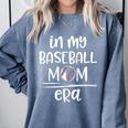 In My Baseball Mom Era Proud Baseball Mom Gameday Comfort Colors Sweatshirt Denim In My Baseball Mom Era Proud Baseball Mom Gameday Comfort Colors Sweatshirt Denim