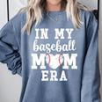 In My Baseball Mom Era Baseball For Baseball Team Moms Comfort Colors Sweatshirt Denim