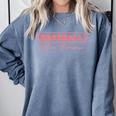Baseball Mom Forever Baseball Mom Comfort Colors Sweatshirt Denim