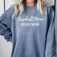 Baseball Mom Fueled By Caffeine Coffee Lover Baseball Team Comfort Colors Sweatshirt Denim Baseball Mom Fueled By Caffeine Coffee Lover Baseball Team Comfort Colors Sweatshirt Denim