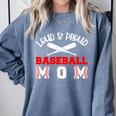Baseball Mom Loud Proud Quote Game Day Sports Mama Saying Comfort Colors Sweatshirt Denim