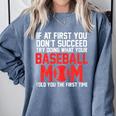 What Your Baseball Mom Told You The First Time Baseball Comfort Colors Sweatshirt Denim