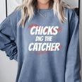 Baseball Seams Chicks Dig The Catcher Comfort Colors Sweatshirt Denim Baseball Seams Chicks Dig The Catcher Comfort Colors Sweatshirt Denim