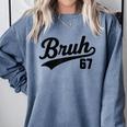 Bruh Baseball Style Number 67 Sports Bro Slang Meme Brother Comfort Colors Sweatshirt Denim Bruh Baseball Style Number 67 Sports Bro Slang Meme Brother Comfort Colors Sweatshirt Denim