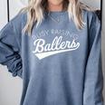 Busy Raising Ballers Baseball Mom & Parent Sports Premium Comfort Colors Sweatshirt Denim Busy Raising Ballers Baseball Mom & Parent Sports Premium Comfort Colors Sweatshirt Denim