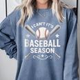 I Can't It's Baseball Season Comfort Colors Sweatshirt Denim I Can't It's Baseball Season Comfort Colors Sweatshirt Denim