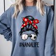 Classy Nana Life Soccer Messy Bun Baseball Mother's Day Comfort Colors Sweatshirt Denim Classy Nana Life Soccer Messy Bun Baseball Mother's Day Comfort Colors Sweatshirt Denim