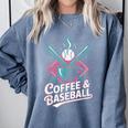 Coffee And Baseball Baseball Player Comfort Colors Sweatshirt Denim Coffee And Baseball Baseball Player Comfort Colors Sweatshirt Denim