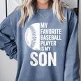 Cute Favorite Baseball Player Is My Son Women Men Comfort Colors Sweatshirt Denim Cute Favorite Baseball Player Is My Son Women Men Comfort Colors Sweatshirt Denim