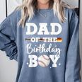 Dad Of The Birthday Boy Baseball Bday Family Comfort Colors Sweatshirt Denim