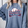 Dad Daddy Of The Rookie Baseball Comfort Colors Sweatshirt Denim Dad Daddy Of The Rookie Baseball Comfort Colors Sweatshirt Denim