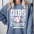 Dibs On The Coach Coach's Wife Quote Baseball Mom Comfort Colors Sweatshirt Denim Dibs On The Coach Coach's Wife Quote Baseball Mom Comfort Colors Sweatshirt Denim
