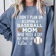 I Didn't Plan On Becoming a Baseball Mom Mother's Day Comfort Colors Sweatshirt Denim