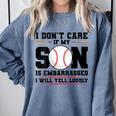 I Don't Care If My Son Is Embarrassed Baseball Mom Comfort Colors Sweatshirt Denim