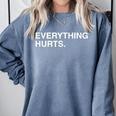 Everything Hurts Baseball Blue Comfort Colors Sweatshirt Denim