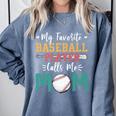 My Favorite Baseball Player Calls Me Mom Baseball Mom Premium Comfort Colors Sweatshirt Denim