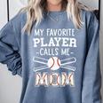 My Favorite Player Calls Me Mom Baseball Mom Game Day Comfort Colors Sweatshirt Denim My Favorite Player Calls Me Mom Baseball Mom Game Day Comfort Colors Sweatshirt Denim