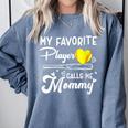 My Favorite Player Calls Me Mommy Softball Baseball Mom Comfort Colors Sweatshirt Denim My Favorite Player Calls Me Mommy Softball Baseball Mom Comfort Colors Sweatshirt Denim