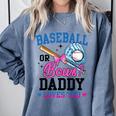 Gender Reveal Baseball Or Bows Daddy Loves You Comfort Colors Sweatshirt Denim Gender Reveal Baseball Or Bows Daddy Loves You Comfort Colors Sweatshirt Denim