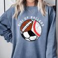 Gigi Of Ballers Baseball Soccer Football Gigi Comfort Colors Sweatshirt Denim