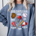 God Says I Am Baseball Player Catcher Pitcher Boys Men Comfort Colors Sweatshirt Denim God Says I Am Baseball Player Catcher Pitcher Boys Men Comfort Colors Sweatshirt Denim