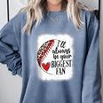 I'Ll Always Be Your Biggest Fan Baseball Mom s Comfort Colors Sweatshirt Denim I'Ll Always Be Your Biggest Fan Baseball Mom s Comfort Colors Sweatshirt Denim
