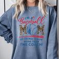 I’m A Baseball Mom Of Course I Know More Than The Coach Comfort Colors Sweatshirt Denim