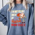 I'm Not Yelling This Is My Baseball Nana Voice Baseball Mom Comfort Colors Sweatshirt Denim I'm Not Yelling This Is My Baseball Nana Voice Baseball Mom Comfort Colors Sweatshirt Denim