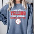 I'm Not Yelling This Is My Normal Baseball Mom Voice Comfort Colors Sweatshirt Denim I'm Not Yelling This Is My Normal Baseball Mom Voice Comfort Colors Sweatshirt Denim