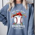 Most Likely To Play Baseball With Santa Christmas Xmas Comfort Colors Sweatshirt Denim Most Likely To Play Baseball With Santa Christmas Xmas Comfort Colors Sweatshirt Denim