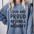 Loud & Proud Baseball Mommy Sports Lover Mom Women Comfort Colors Sweatshirt Denim Loud & Proud Baseball Mommy Sports Lover Mom Women Comfort Colors Sweatshirt Denim