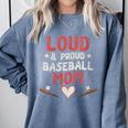 Loud Proud Baseball Mom Comfort Colors Sweatshirt Denim Loud Proud Baseball Mom Comfort Colors Sweatshirt Denim