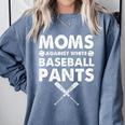Moms Against Baseball Pants Baseball Mom Mother's Day Comfort Colors Sweatshirt Denim Moms Against Baseball Pants Baseball Mom Mother's Day Comfort Colors Sweatshirt Denim