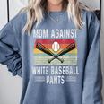 Moms Against Baseball Pants Mothers Baseball Mom Comfort Colors Sweatshirt Denim