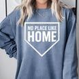 No Place Like Home Baseball Home Plate Comfort Colors Sweatshirt Denim No Place Like Home Baseball Home Plate Comfort Colors Sweatshirt Denim