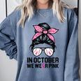 In October We Wear Pink Baseball Mom Messy Bun Breast Cancer Comfort Colors Sweatshirt Denim