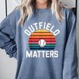 Outfield Matters Baseball Outfielder Athlete Sports Comfort Colors Sweatshirt Denim Outfield Matters Baseball Outfielder Athlete Sports Comfort Colors Sweatshirt Denim