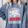 Proud Mom Of A 2026 Senior Baseball Graduation 2026 Comfort Colors Sweatshirt Denim Proud Mom Of A 2026 Senior Baseball Graduation 2026 Comfort Colors Sweatshirt Denim