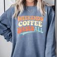 Weekends Coffee Baseball Retro Vibes Comfort Colors Sweatshirt Denim