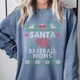 Santa Loves Baseball Moms Ugly Christmas Comfort Colors Sweatshirt Denim