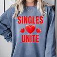 Singles Unite Valentines Day Humor For Singles Raglan Baseball Tee Comfort Colors Sweatshirt Denim Singles Unite Valentines Day Humor For Singles Raglan Baseball Tee Comfort Colors Sweatshirt Denim