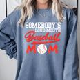 Somebody's Loud Mouth Baseball Mom Mama Comfort Colors Sweatshirt Denim Somebody's Loud Mouth Baseball Mom Mama Comfort Colors Sweatshirt Denim